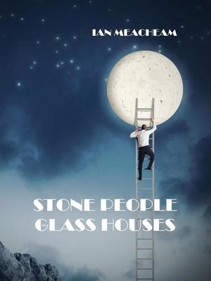 cover image of Stone People Glass Houses